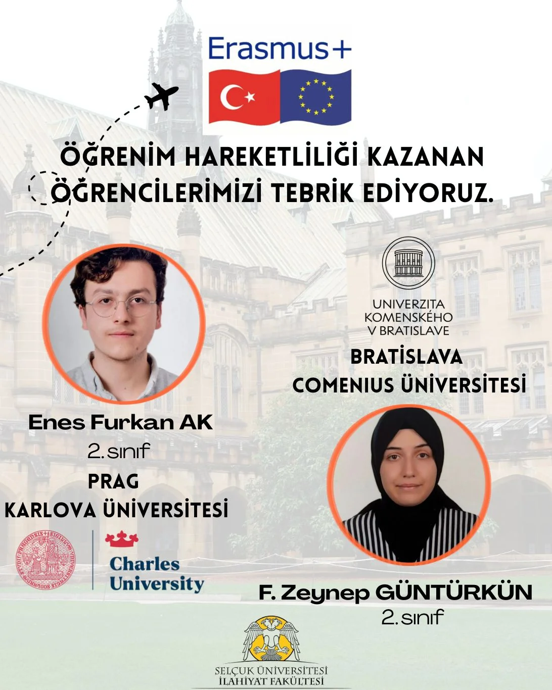 Erasmus Öğrenim Hareketliliğini Kazanan Öğrencilerimizi Tebrik Ediyoruz