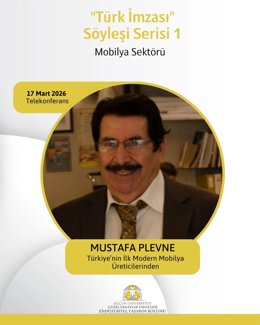 Modern mobilyanın ülkemizdeki ilk üreticilerinden Mustafa Plevne’yi ağırladık.